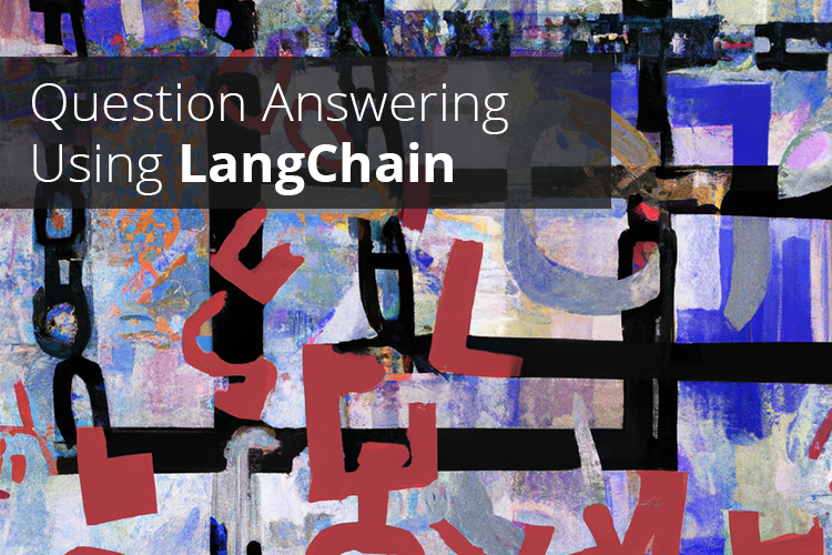 Question Answering Using LangChain